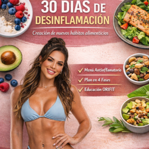 30 días de desinflamación y creación de nuevos hábitos alimenticios