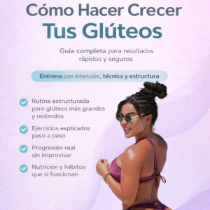 Glúteos Firmes Y Redondos en 8 Semanas – Programa Completo Orifit